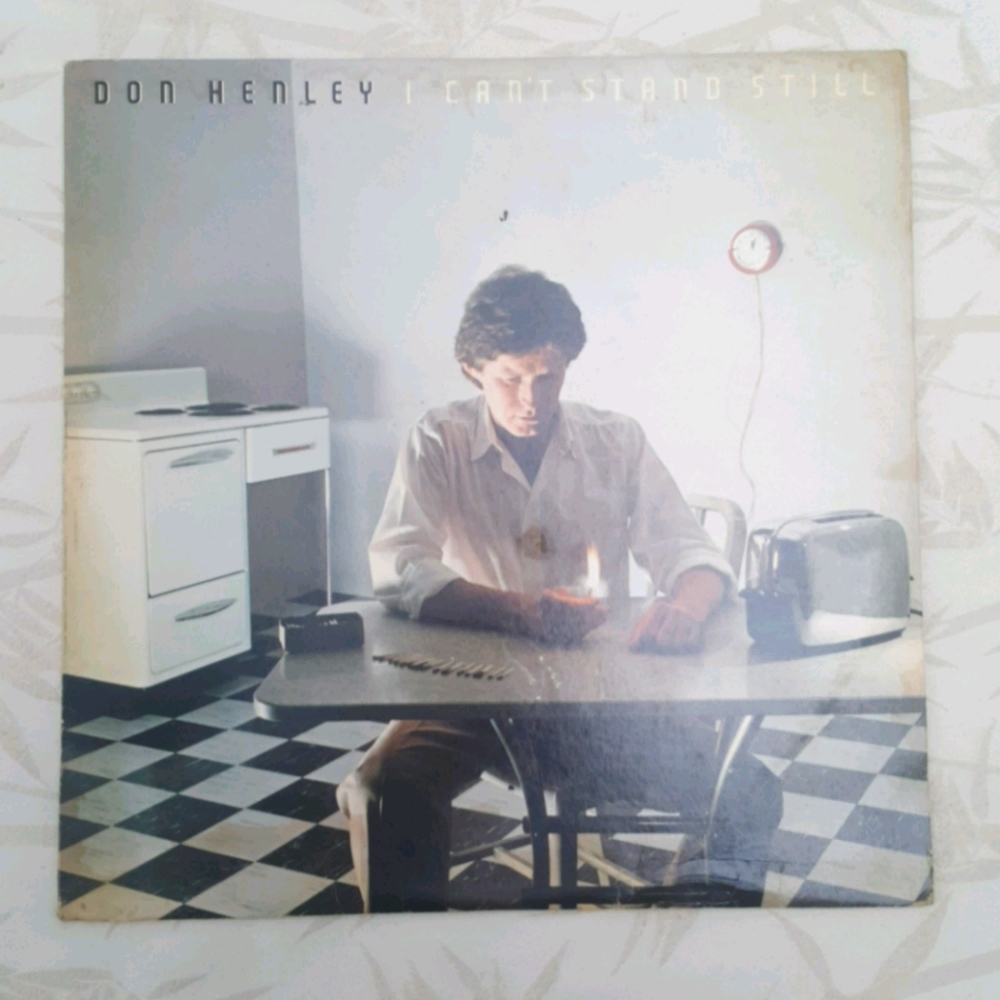 Don Henley I Can't Stand Still Vinyl